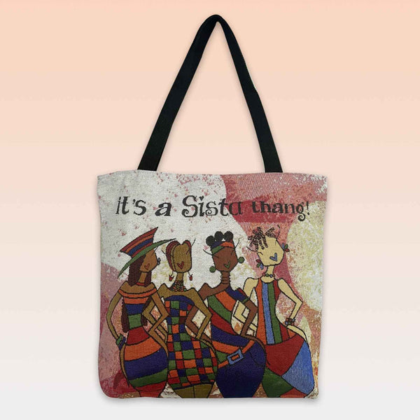 It's A Sista Thang Tote Bag