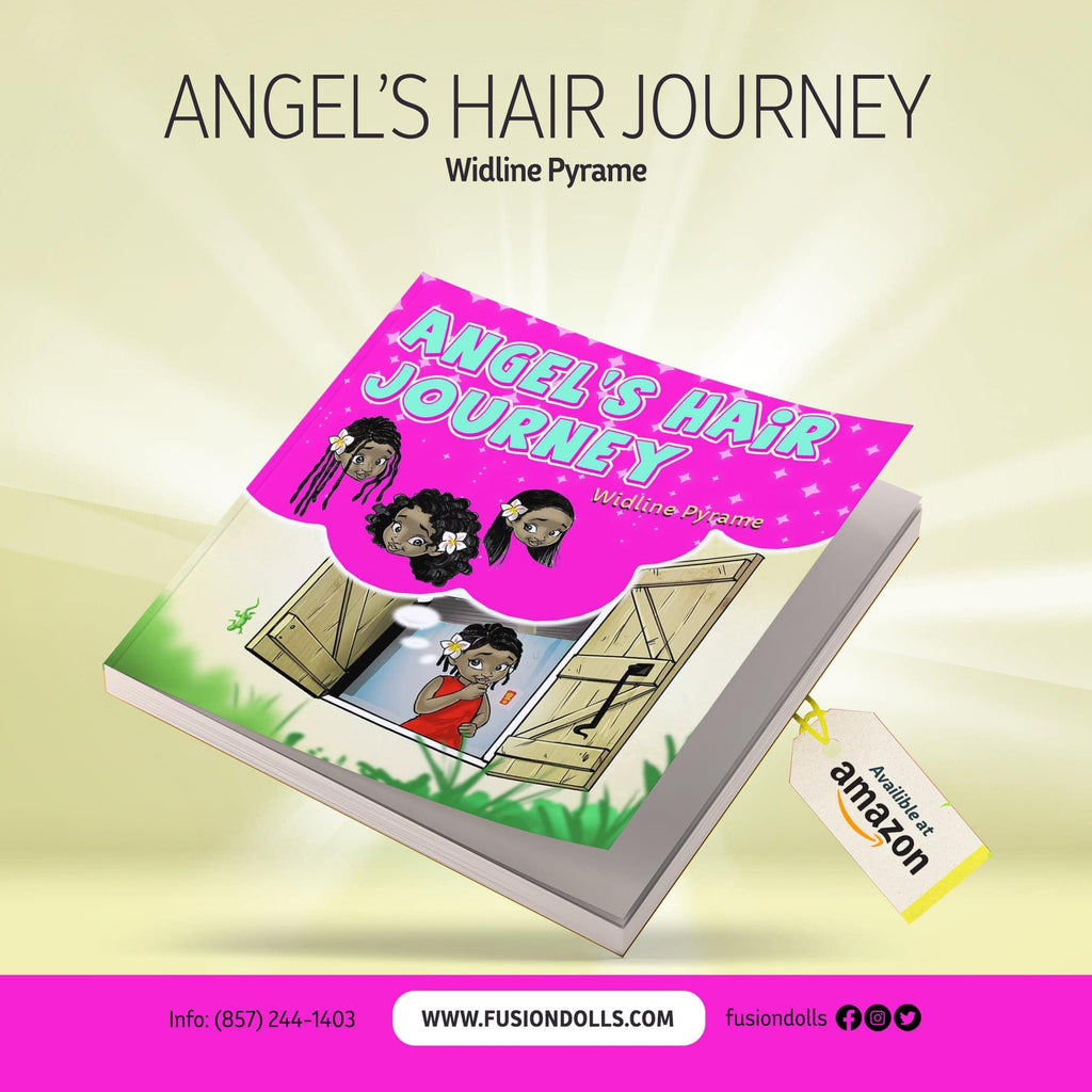 Black Books, Angel's Hair Journey, Black Kids book, Fusion Dolls, Self esteem Book
